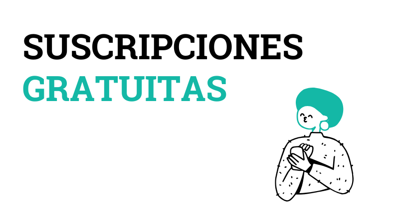 Suscripciones gratuitas