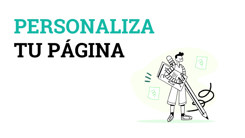 ¿Cómo personalizo mi página? Diseño y links